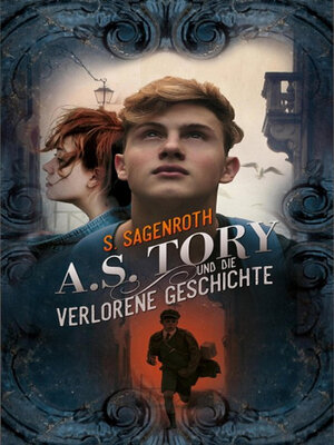 cover image of A. S. Tory und die verlorene Geschichte